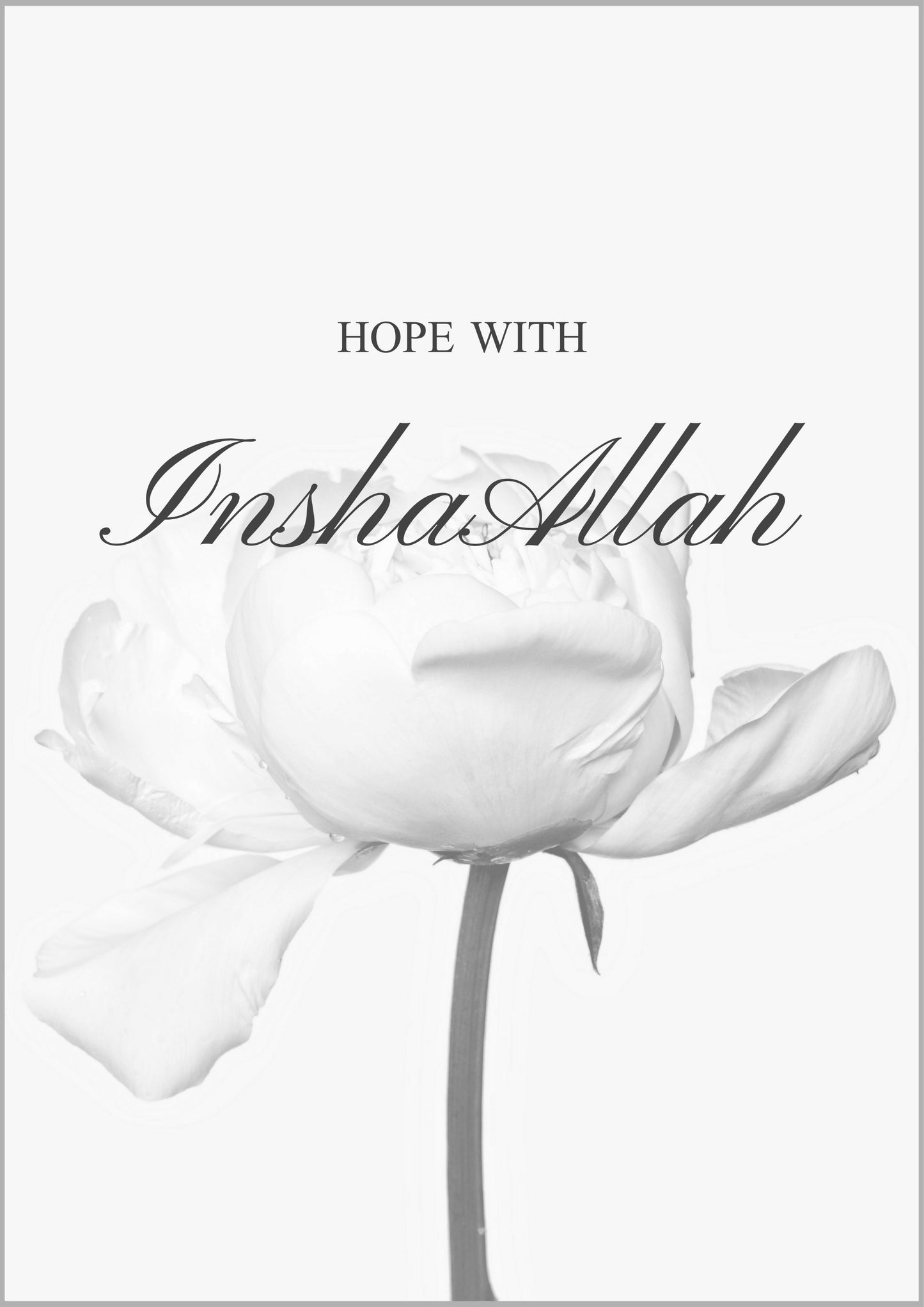 Hope with InshaAllah No.2 (grau)