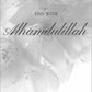 End with Alhamdulillah (grau)